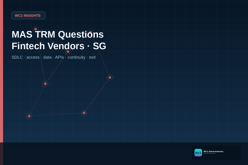 MAS TRM Questions Singapore Fintech Should Ask Custom Software Vendors